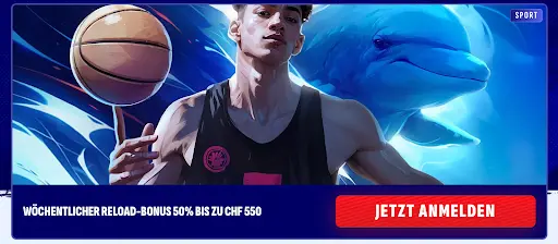Basketballspieler im schwarzen Trikot mit Ball, im Hintergrund ein blauer Delfin, Banner mit Text „Wöchentlicher Reload-Bonus 50% bis zu CHF 550“.
