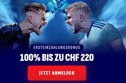 Zwei Fußballspieler schreien sich auf einem Promo-Banner an, Hintergrund mit blauem Löwen, Text „100% bis zu CHF 220 Ersteinzahlungsbonus“.